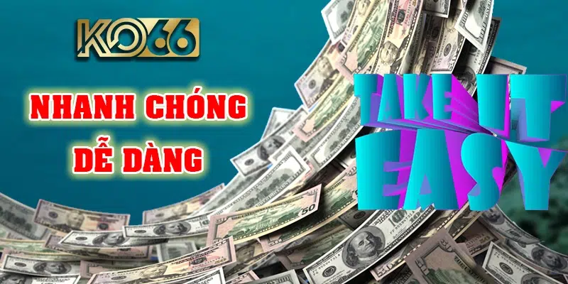 Quy trình giao dịch thanh toán diễn ra nhanh chóng tại KO66