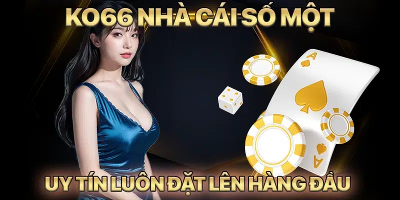 Độ uy tín của KO66